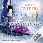 Laurin Wittig: Die Rettung der Highlanderin: Herkunft der MacLeod 1