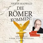 Armin Maiwald: Die Römer kommen: 