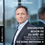 Maximilian Mitera: Die ROMI-METHODE®: Eingreifen bevor es zu spät ist. Menschen lesen, Konflikte lösen und Betrüger entlarven