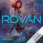 Richard Schwartz: Die Rovan-Intrige: Die Sax-Chroniken 2