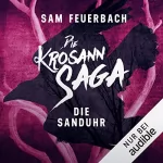 Sam Feuerbach: Die Sanduhr: Die Krosann-Saga - Lehrjahre 3