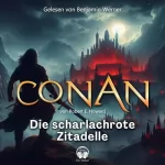 Robert E. Howard: Die scharlachrote Zitadelle: Conan 2