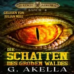 G. Akella: Die Schatten des Großen Waldes: Reich von Arkon 4
