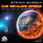 Stefan Burban: Die Schlacht um Vector Prime: Das gefallene Imperium 2