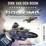 Dirk van den Boom: Die Schlacht von Wega: Sternkreuzer Proxima 6