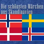 div.: Die schönsten Märchen aus Skandinavien: 50 Geschichten aus Norwegen, Schweden, Dänemark und Island