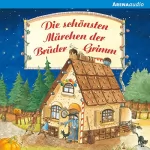 Brüder Grimm: Die schönsten Märchen der Brüder Grimm: 