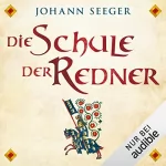 Johann Seeger: Die Schule der Redner: 