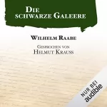 Wilhelm Raabe: Die schwarze Galeere: 