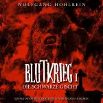 Wolfgang Hohlbein: Die schwarze Gischt: Blutkrieg 1