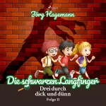 Jörg Hagemann: Die schwarzen Langfinger: Drei durch dick und dünn 11