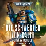 Graham McNeill: Die Schwerter von Calth: Warhammer 40.000: Die Chroniken des Uriel Ventris 7