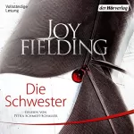 Joy Fielding: Die Schwester: 