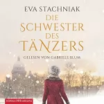 Eva Stachniak: Die Schwester des Tänzers: 