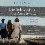 Heather Morris, Elsbeth Ranke - Übersetzer: Die Schwestern von Auschwitz: 