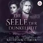 Kristina Günak: Die Seele der Dunkelheit: Charlottes Erbe 2
