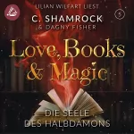 C. Shamrock, Dagny Fisher: Die Seele des Halbdämons: Love, Books & Magic 5