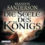 Brandon Sanderson: Die Seele des Königs: 