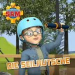 Stefan Eckel: Die Seilrutsche: Feuerwehrmann Sam 147