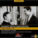 Gilbert Keith Chesterton: Die seltsamen Schritte: Pater Brown 15