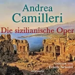 Andrea Camilleri: Die sizilianische Oper: 