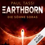 Paul Tassi: Die Söhne Soras: Earthborn 3
