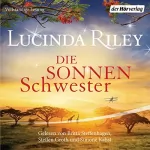 Lucinda Riley, Sibylle Schmidt, Ursula Wulfekamp: Die Sonnenschwester: Die sieben Schwestern Band 6