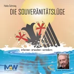 Heiko Schrang: Die Souveränitätslüge: 