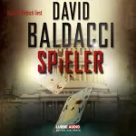 David Baldacci: Die Spieler: Camel Club 3