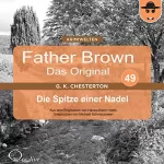 Gilbert Keith Chesterton: Die Spitze einer Nadel: Father Brown - Das Original 49