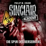 Philip M. Crane: Die Spur des Berserkers: Sinclair Academy 9