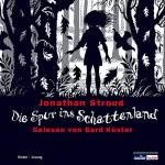 Jonathan Stroud, Bernadette Ott - Übersetzung: Die Spur ins Schattenland: 