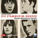 Maximilian Schönherr: Die Stammheim-Tonbänder: 