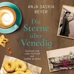 Anja Saskia Beyer: Die Sterne über Venedig: 