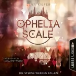 Lena Kiefer: Die Sterne werden fallen: Ophelia Scale 3