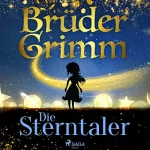 Brüder Grimm: Die Sterntaler: 