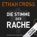 Ethan Cross: Die Stimme der Rache: Die Ackerman & Shirazi-Reihe 2