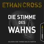 Ethan Cross, Dietmar Schmidt - Übersetzer: Die Stimme des Wahns: Die Ackermann & Shirazi-Reihe 3