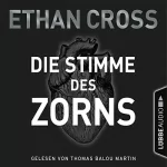 Ethan Cross: Die Stimme des Zorns: Die Ackermann & Shirazi-Reihe 1