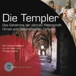 Jan Peter, Thomas Teubner: Die Templer. Das Geheimnis der Armen Ritterschaft Christi vom Salomonischen Tempel: 