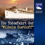 Karl Höffkes: Die Todesfahrt der "Wilhelm Gustloff": 