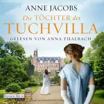 Anne Jacobs: Die Töchter der Tuchvilla: Die Tuchvilla-Saga 2