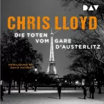 Chris Lloyd: Die Toten vom Gare d‘Austerlitz: 