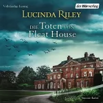 Lucinda Riley, Ursula Wulfekamp - Übersetzer: Die Toten von Fleat House: 