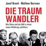 Josef Braml, Mathew Burrows: Die Traumwandler: Wie China und die USA in einen neuen Weltkrieg schlittern