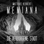 Matthias Herbert: Die verborgene Stadt: Memiana 2