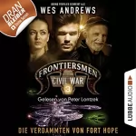 Wes Andrews, Bernd Perplies: Die Verdammten von Fort Hope: Frontiersmen. Civil War 3