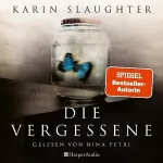 Karin Slaughter: Die Vergessene: 