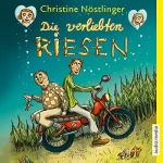 Christine Nöstlinger: Die verliebten Riesen: 