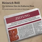 Heinrich Böll: Die verlorene Ehre der Katharina Blum: oder: Wie Gewalt entstehen und wohin sie führen kann